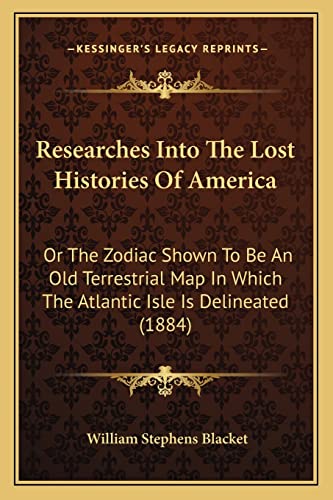 Researches Into The Lost Histories Of America