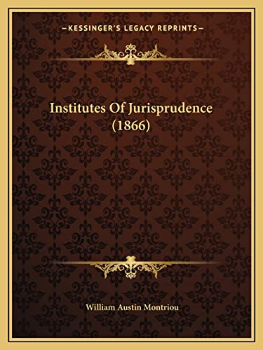 Institutes Of Jurisprudence (1866)