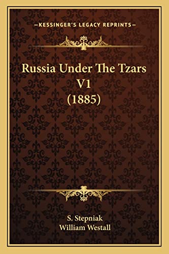 Russia Under The Tzars V1 (1885)