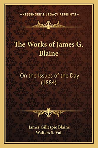 The Works of James G. Blaine