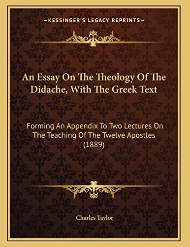 An Essay On The Theology Of The Didache, With The Greek Text