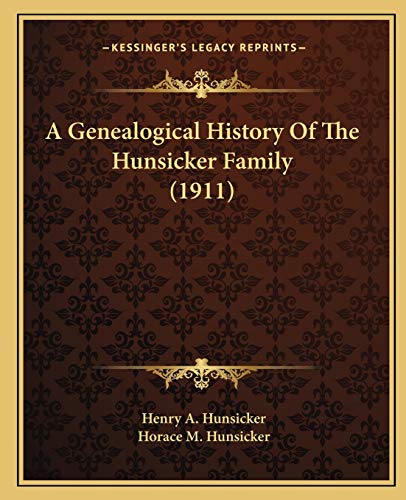 A Genealogical History Of The Hunsicker Family (1911)