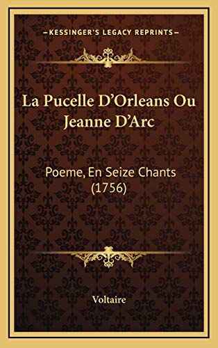 La Pucelle D'Orleans Ou Jeanne D'Arc