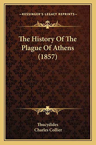 The History Of The Plague Of Athens (1857)
