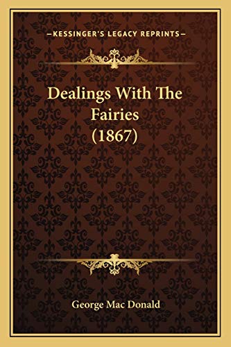 Dealings With The Fairies (1867)
