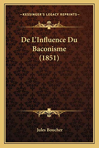 De L'Influence Du Baconisme (1851)
