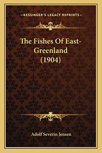 The Fishes Of East-Greenland (1904)
