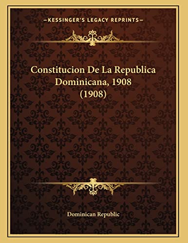 Constitucion De La Republica Dominicana, 1908 (1908)