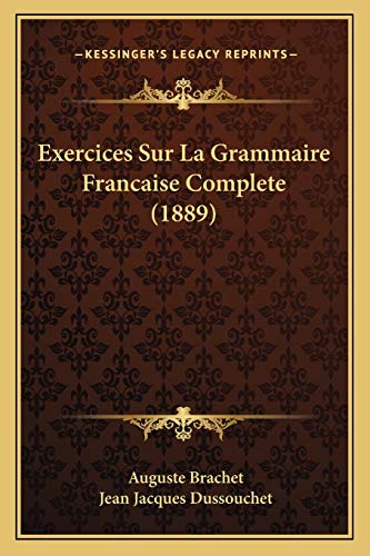 Exercices Sur La Grammaire Francaise Complete (1889)