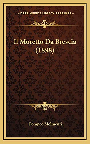 Il Moretto Da Brescia (1898)
