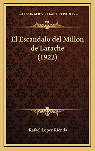 El Escandalo del Millon de Larache (1922)