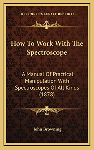 How To Work With The Spectroscope