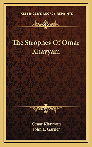 The Strophes Of Omar Khayyam
