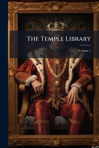 The Temple library Volume 1