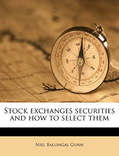 Stock Exchanges Securities and How to Select Them