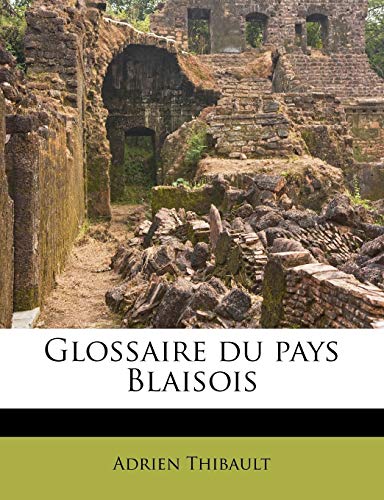 Glossaire du pays Blaisois
