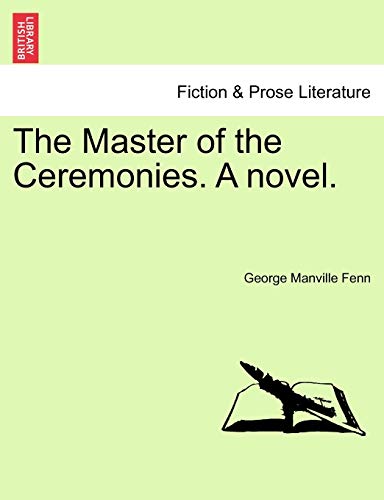 The Master of the Ceremonies. a Novel.
