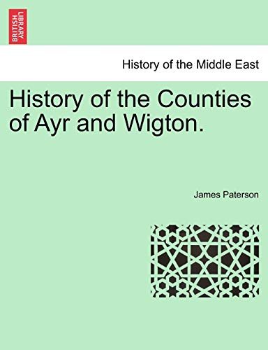 History of the Counties of Ayr and Wigton.