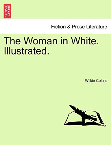 The Woman in White. Illustrated. Vol. II