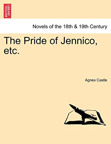 The Pride of Jennico, Etc.
