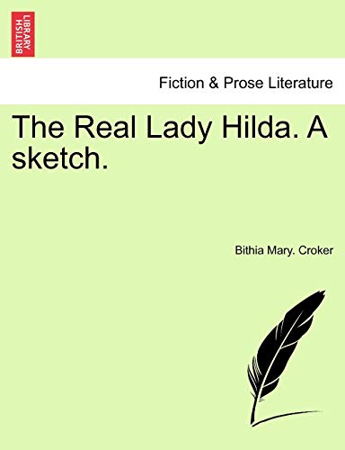 The Real Lady Hilda. a Sketch.