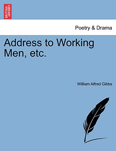 Address to Working Men, Etc.