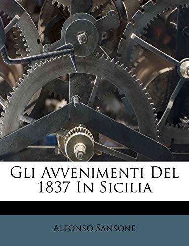 Gli Avvenimenti del 1837 in Sicilia