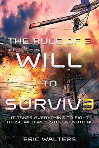 The Rule of Three: Will to Survive