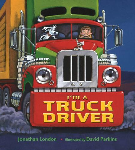 I'm a Truck Driver