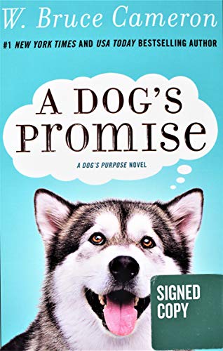 A Dogs Promise A Dogs Purpose Novel AUTOGRAPHED SIGNED EDITION Oct