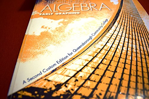 Beginning Algebra Early Graphing: A Second Custom Edition for Queensborough Community College (A Second Custom Edition for Queensborough Community College)