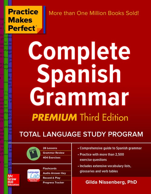 Practice Makes Perfect: Complete Spanish Grammar, Premium Third Edition