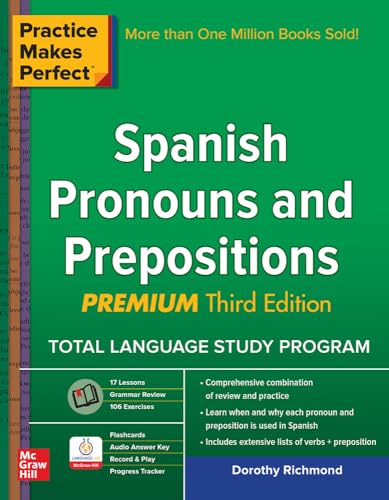 Practice Makes Perfect Spanish Pronouns and Prepositions, Premium