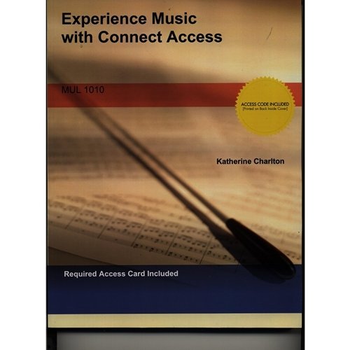 Experience Music with Connect Access 4th edition (2015) MUL 1010 (Katherine Charlton)