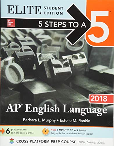 5 Steps to a 5: AP English Language 2018, Elite Student Edition