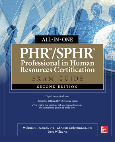 PHR/SPHR Professional in Human Resources Certification All-in-One Exam Guide, Second Edition