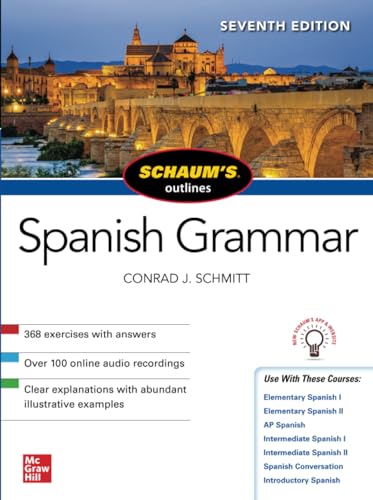 Schaum's Outline of Spanish Grammar, Seventh Edition