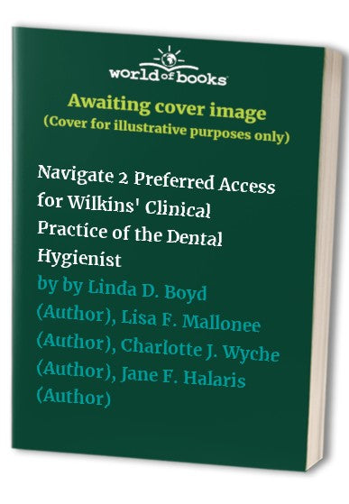 Navigate 2 Preferred Access for Wilkins' Clinical Practice of the Dental Hygienist