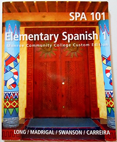 SPA 101 Elementary Spanish 1 (MCC Custom) Monroe Community College Custom Edition