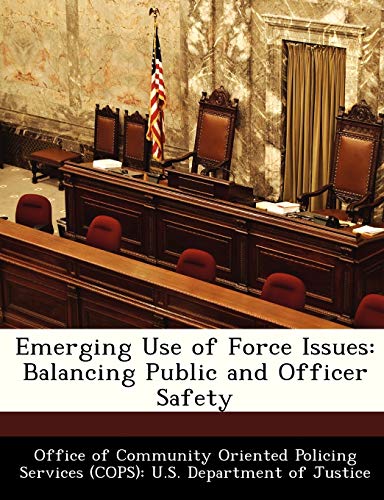 Emerging Use of Force Issues