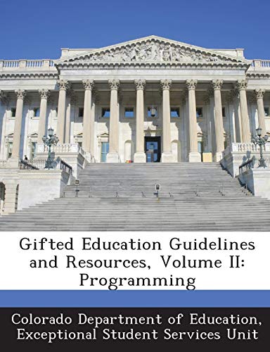 Gifted Education Guidelines and Resources, Volume II