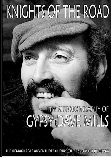 Knights of the Road: The Autobiography of Gypsy Dave Mills