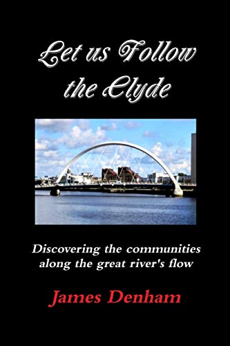 Let us follow the Clyde