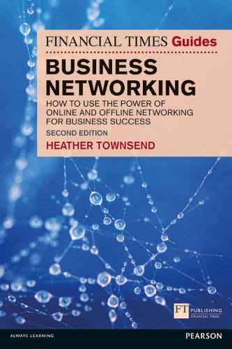 The Financial Times Guide to Business Networking, The