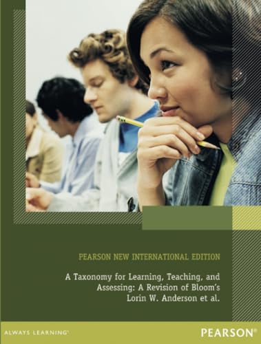 Taxonomy for Learning, Teaching, and Assessing, A