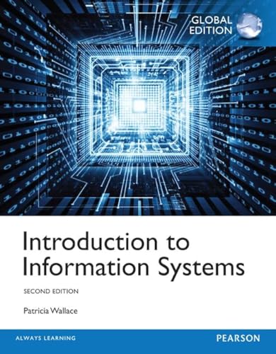 Introduction to Information Systems, Global Edition