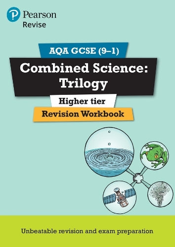 Pearson REVISE AQA GCSE Combined Science Trilogy (Higher) Revision Workbook - for 2026, 2027 exams