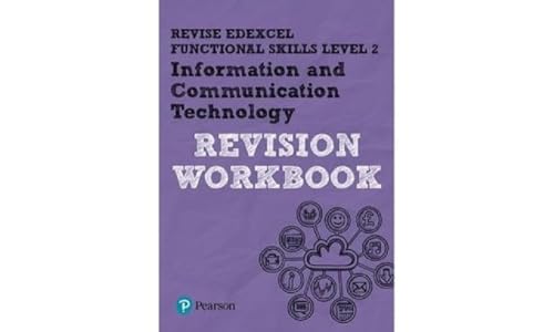 Pearson REVISE Edexcel Functional Skills ICT Level 2 Workbook