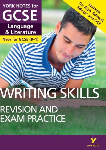 English Language and Literature Writing Skills Revision and Exam Practice: York Notes for GCSE - for 2026, 2027 exams