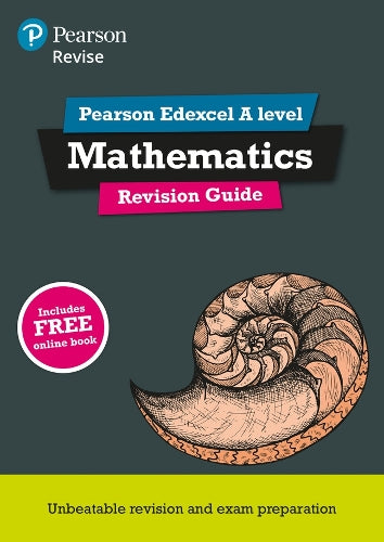 Pearson REVISE Edexcel A level Maths: Revision Guide incl. online revision, quizzes and videos - for 2027, 2028 exams